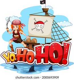 A pirate girl standing on the ship with Yo-ho-ho speech illustration