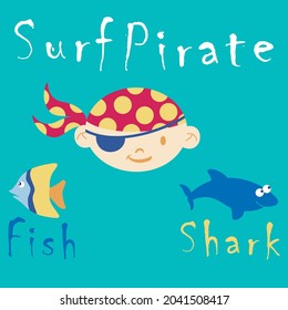 Pirate kid with shark and fish text