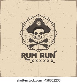 Pirate skull insignia or poster. Rum label design with sun bursts, geometric shield and vector text - rum run. Vintage style for tee design, t-shirt, web projects, logotype, pub. Isolate on grunge.
