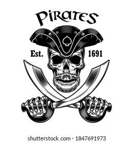 Pirate skull vector illustration. Head of skeleton in vintage pirate hat holding crossed sabers and text. Nautical adventure or treasure hunting concept for emblems or labels templates