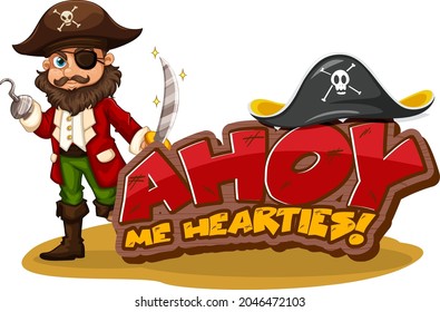 Pirate slang concept with Ahoy Me Hearties banner and a pirate cartoon character illustration