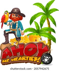 Pirate slang concept with Ahoy Me Hearties banner and a pirate cartoon character illustration