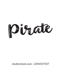 Pirate text style hand drawn vector illustrations for your work logo, merchandise t-shirt, stickers and label designs, poster, greeting cards advertising business company or brands