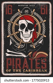 Pirate vintage poster, skull and ship achor, Caribbean pirate skeleton bones wih ship helm. Filibuster captain or corsair pirate skull in bandanna with eye patch, retro grunge poster