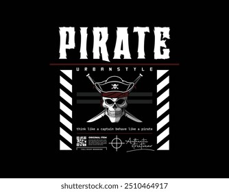 pirates concept streetwear design, modern streetwear illustrations for t shirt. urban style streetwear template for t shirt, hoodie, poster and more