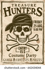 Pirates costume party vintage poster with headline treasure hunters vector illustration for invitation on event. Layered, separate grunge textures and text