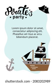 Pirates party invitation with lettering text and sea rover sailing in the sea under Jolly Roger flag, anchor and pirate tricorn around. Vector illustration for kid's party, happy birthday celebration.