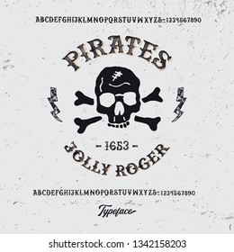 " Pirates". Retro Modern Gothic Font with Badge. Clean & Textured Versions Included. Vector Illustration.