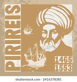 Piri Reis, Ottoman Turk sailor and cartographer
