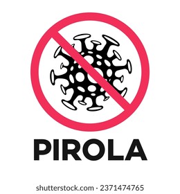 Pirola prohibition sign vector isolated