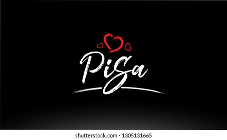 pisa city hand written text with red heart suitable for logo or typography design