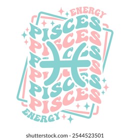 Pisces astrological sign. Retro wavy text zodiac design.