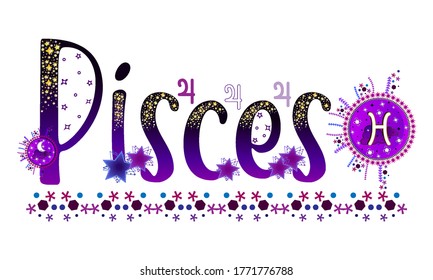 Pisces. Zodiac sign. Moon sign. Astrology sign label. Horoscope vector. Vedic sign title. Astrology sticker. Astronomy badge. Stock illustration. Lettering text. Stars and patterns.