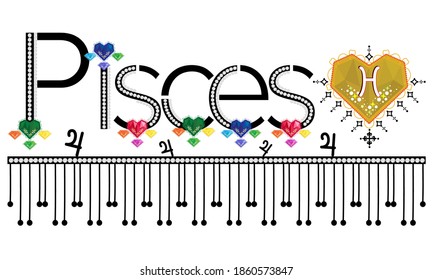 Pisces. Zodiac sign. Moon sign. Astrology sign gemstone label. Horoscope vector. Vedic sign title. Astrology sticker. Astronomy badge. Stock illustration. Lettering text. Gems and patterns.