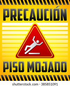 Piso Mojado Precaucion - Caution wet floor Spanish text - vector warning and cleaning in progress sign