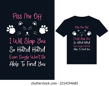 Verpiss mich, ich werde dich so hart rülpsen, auch Google wird nicht in der Lage sein, Sie Illustrationen für druckfertiges T-Shirts-Design zu finden