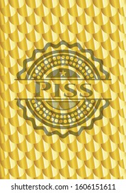 Piss shiny golden badge. Scales pattern. Vector Illustration. Detailed.