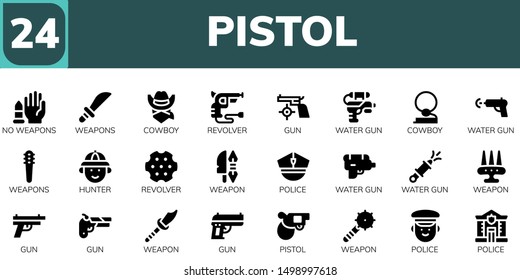 pistol icon set. 24 filled pistol icons.  Simple modern icons about  - No weapons, Weapons, Cowboy, Revolver, Gun, Water gun, Hunter, Weapon, Police, Pistol