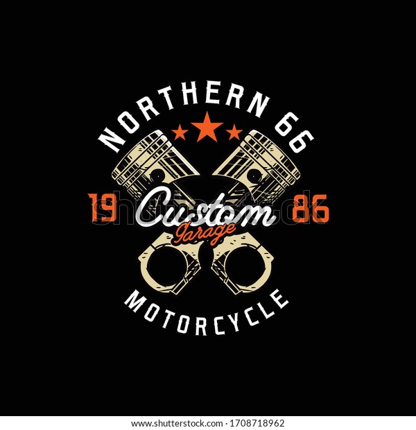 piston custom motorcycle logo garage design poster\
t shirt
