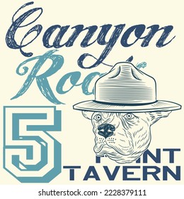 Pit bull Dog Forest Ranger With cap, and text Canyon Road Point Tavern 5 Fashion t-shirt style.