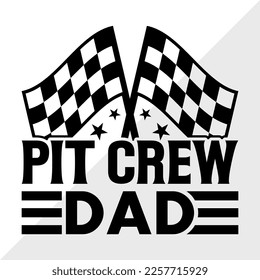 Pit Crew Dad SVG Printable Vector Illustration