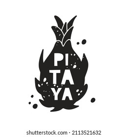 Pitaya grunge sticker. Black texture silhouette with lettering inside. Imitation of stamp, print with scuffs. Hand drawn isolated illustration on white background