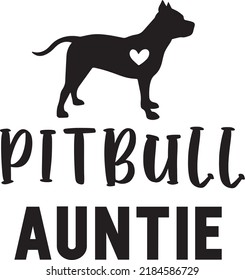 Pitbull Auntie Dog Vector File