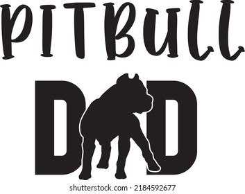 Pitbull Dad 1 Dog Vector File