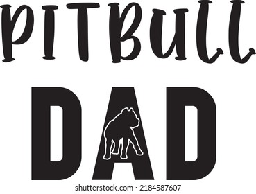 Pitbull Dad Dog Vector File