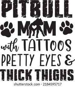 Pitbull Mom with Tattoos Pretty Eyes and Thick Thighs