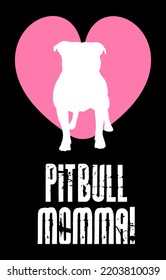 Pitbull Momma Lettering With A Pink Heart And A Pitbull Silhouette.