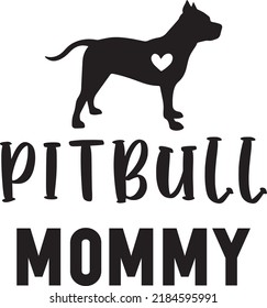 Pitbull Mommy Dog Vector File