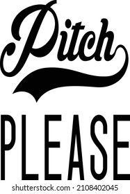 Pitch Please 1 tshirt design