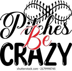 
Pitches be crazy  SVG cut file , SVG design