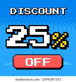 Pixel art 25% discount banner in retro video game style. Perfect for sales, promotions, and e-commerce deals