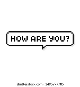 Pixel Art 8-bit Speech Bubble Saying How Are You - Isolated Vector Illustration