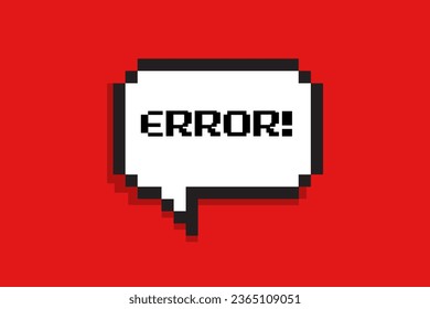 Pixel art 8-bit speech bubble saying error on red background. - Powered by Shutterstock - Get 15% off with code: PIKWIZARD15
