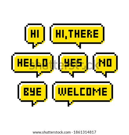Pixel art 8-bit speech bubbles with text. Greetings, hello, yes, no, bye and welcome.