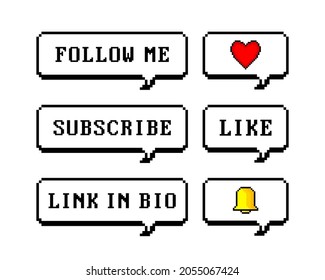 Pixel art 8-bit style speech bubbles set with text. Follow me, like, heart, subscribe, link in bio, message. Pixel design. Vector illustration.