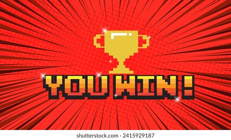 Pixel art 8-bit You Win text with one big winner golden cup on red background