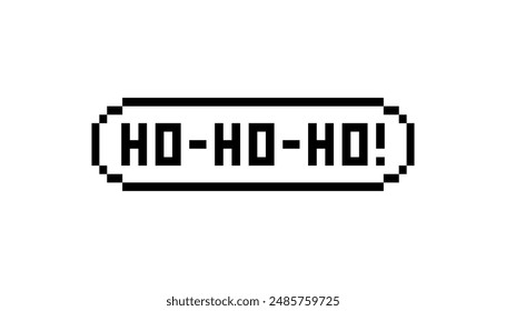 Pixel art chat bubble on speech bubble Ho-ho-ho world. Pixel Feedback emoticon. Vector illustration