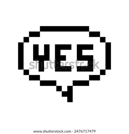 Pixel art chat bubble on speech bubble Yes world. Pixel Feedback emoticon. Vector illustration