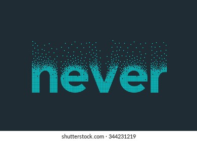 Pixel art design of the word never