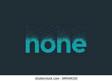 Pixel art design of the word none