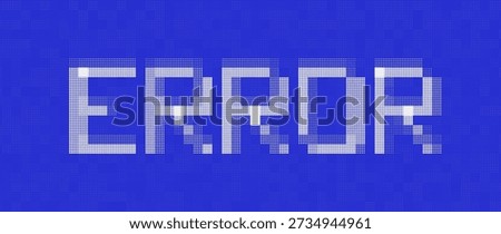 Pixel Art ERROR Word Made from Random Pixels. Computer Database Code Error. Concept of Protected Digital Data Leak. Hacker Attack Database Malware. Cyber Security Vector Background.