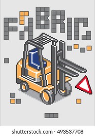 Pixel Art Forklift with 'Fabric' Text – Retro Industrial Illustration