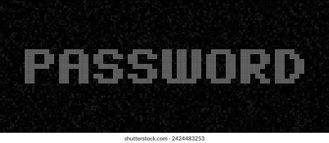 Pixel Art PASSWORD Word. Dark Binary Code. Concept of Password Protected Digital Data. Hacker Attack Database Leak Information. Cyber Security Vector.