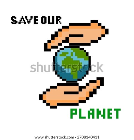 Pixel art save our planet in hands