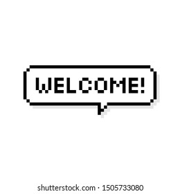 Pixel art speech bubble text saying Welcome 8-bit with shadow - isolated vector illustration