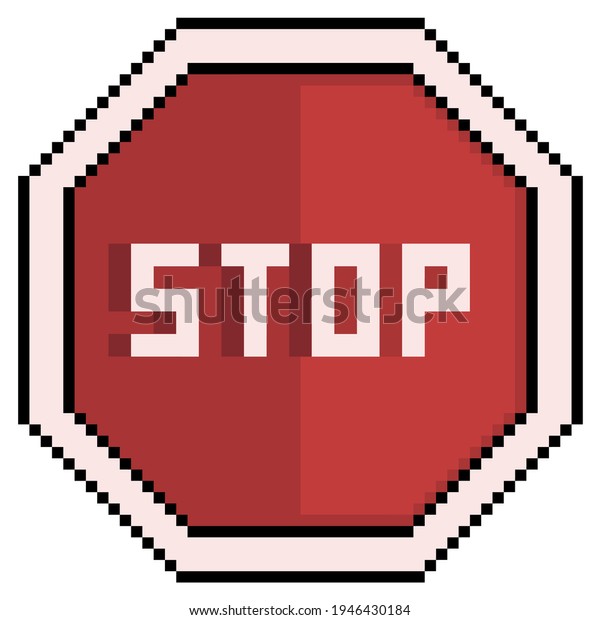 Pixel art stop sign, traffic sign vector\
icon for 8bit game on white\
background\
